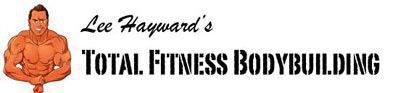 Lee Hayward's Total Fitness Bodybuilding Tips