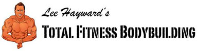 Lee Hayward's Total Fitness Bodybuilding Tips