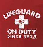Lifeguard on Duty since 1973 T-Shirt