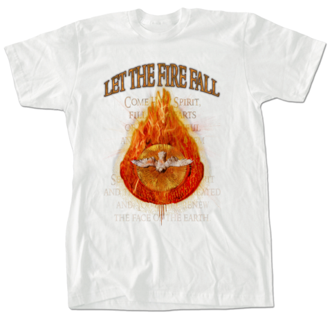 Let the Fire Fall Shirt (white)