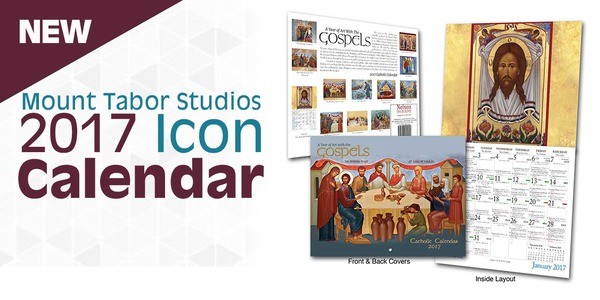 Catholic Liturgical Calendar 2017: the Iconography of Mount Tabor Studios