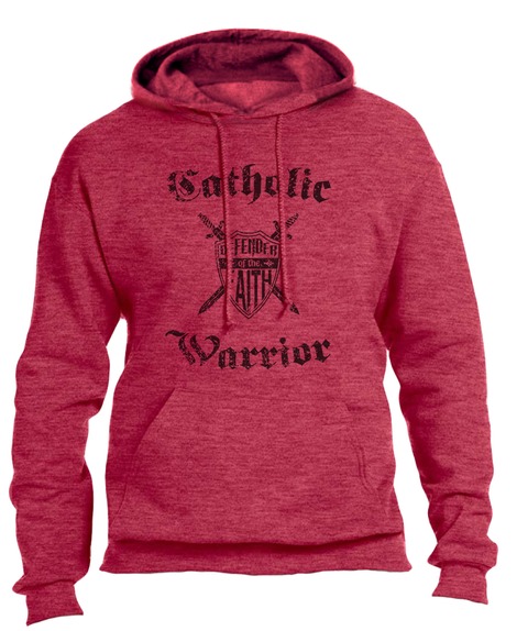 Catholic Warrior hoodie