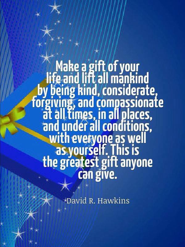 Make a gift of your life...