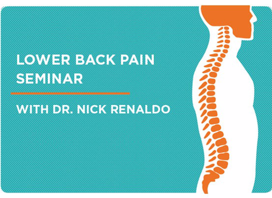 Lower Back Pain Seminar with Dr. Nick Renaldo