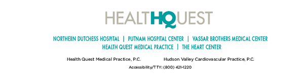 Health Quest is the largest family of nonprofit hospitals and healthcare providers in the Hudson Valley. Our three award-winning hospitals — Northern Duchess Hospital, Putnam Hospital Center and Vassar Brothers Medical Center — have deep roots in their respective communities and work together to provide quality care for our patients.