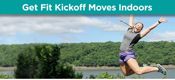 Get Fit Kickoff Moves Indoors