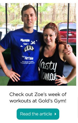 Check out Zoe's week of workouts at Gold's Gym!