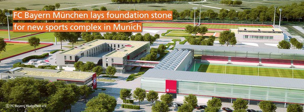 FC Bayern München lays foundation stone for new sports complex in Munich