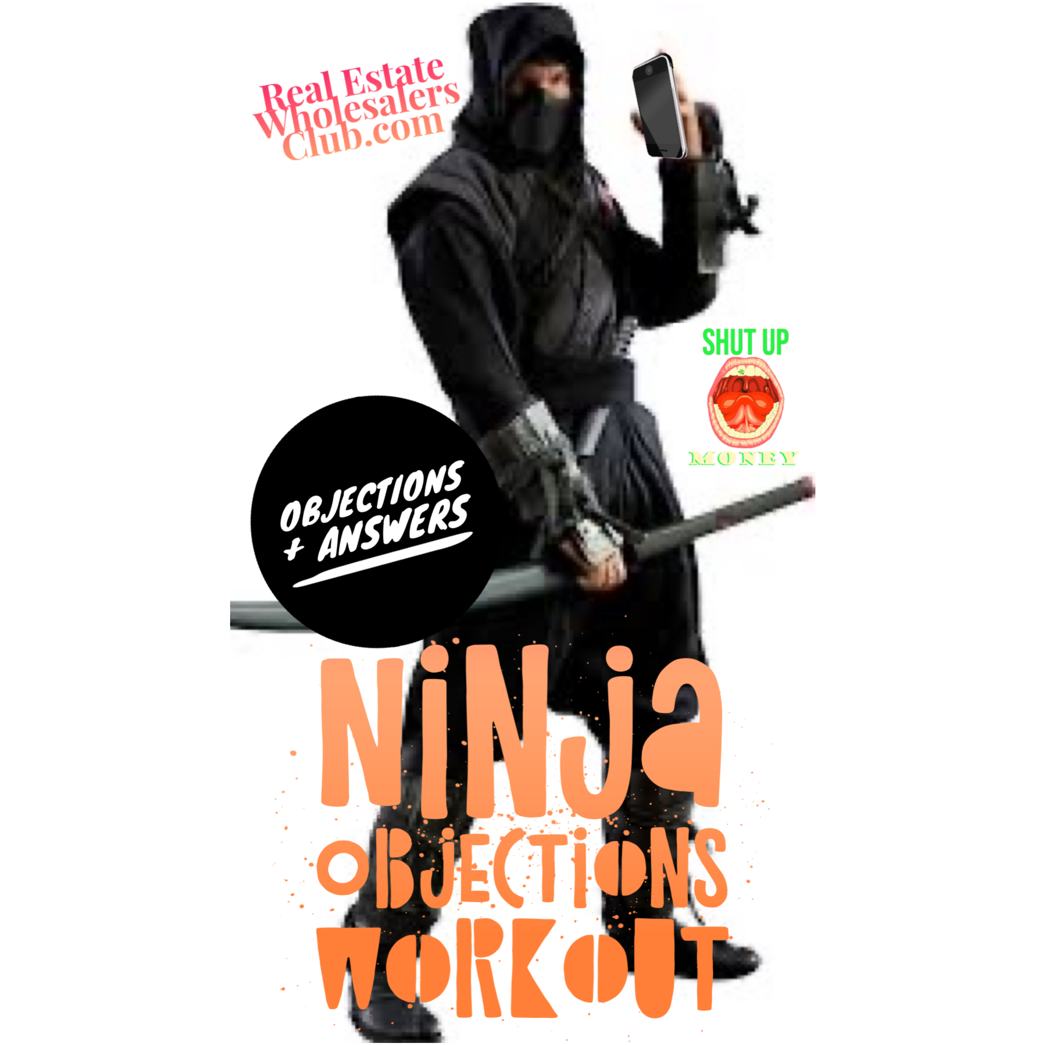 (AUDIO TRAINING FOR CLOSERS) Lease Options Wholesaling Ninja Objections Training (Seller Objections + Answers)
