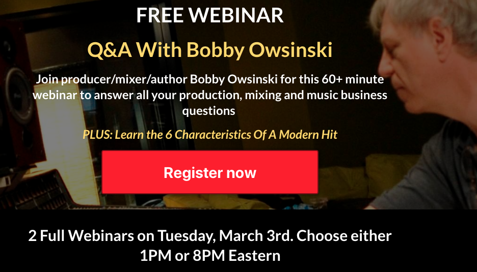 Register for the free Q&A webinar with Bobby Owsinski