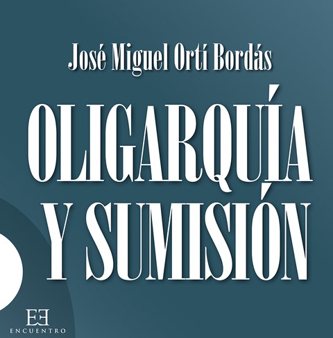 Oligarquía y sumisión