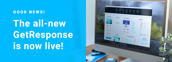 The all-new GetResponse is now live!