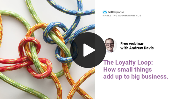 Watch the webinar: The Loyalty Loop: How Small Things Add Up To Big Businesses
