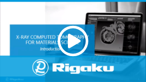 Rigaku CT Webinar: X-ray Computed Tomography for Materials Science 1: Introduction